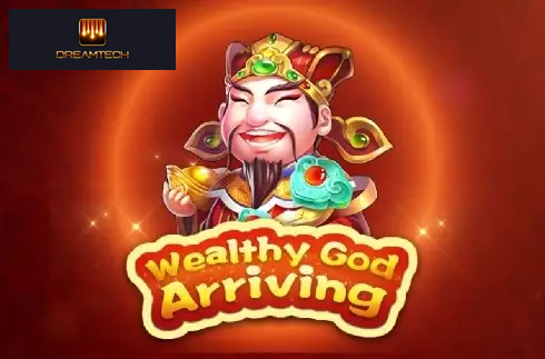 Wealthy God Arriving